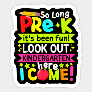 So Long Pre K Kindergarten Here Graduate Last Day Of School Sticker